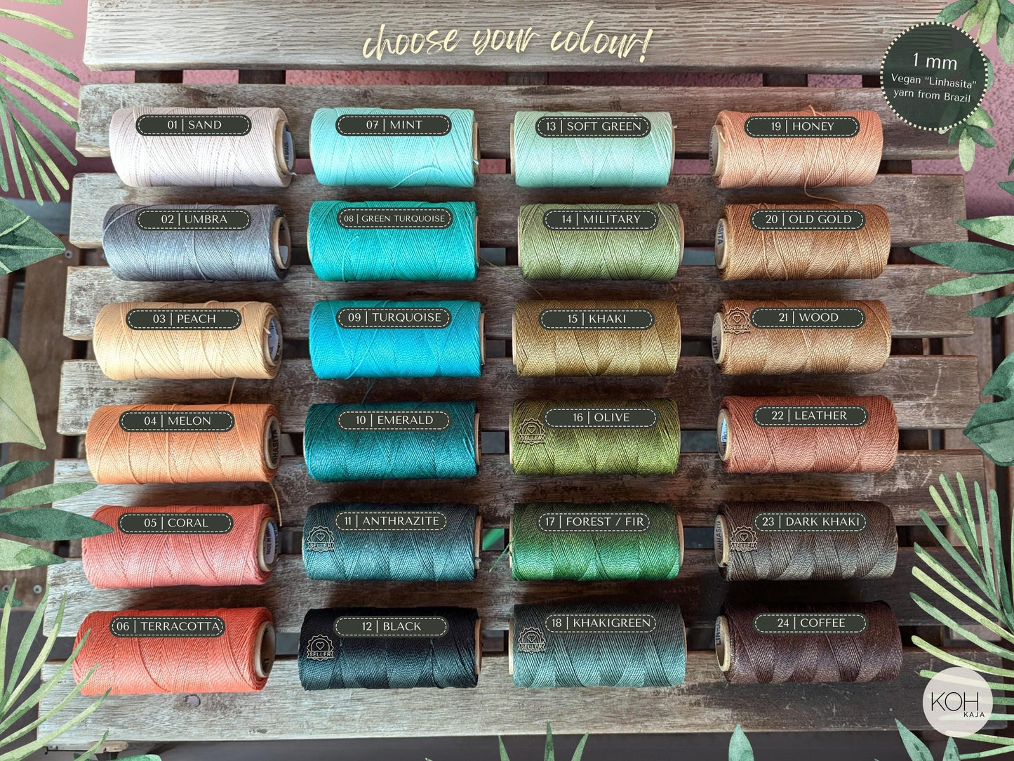 Wähle deine Garnfarbe! 1mm veganes Linhasita Garn aus Brasilien.
01 Sand, 08 Grün Türkis, 10 Emerald, 11 Anthrazite, 12 Black, 14 Military, 15 Khaki, 16 Olive, 17 Forest, 18 Khaki Green, 20 Old Gold, 21 Wood, 22 Leather, 23 Dark Khaki, 24 Coffee