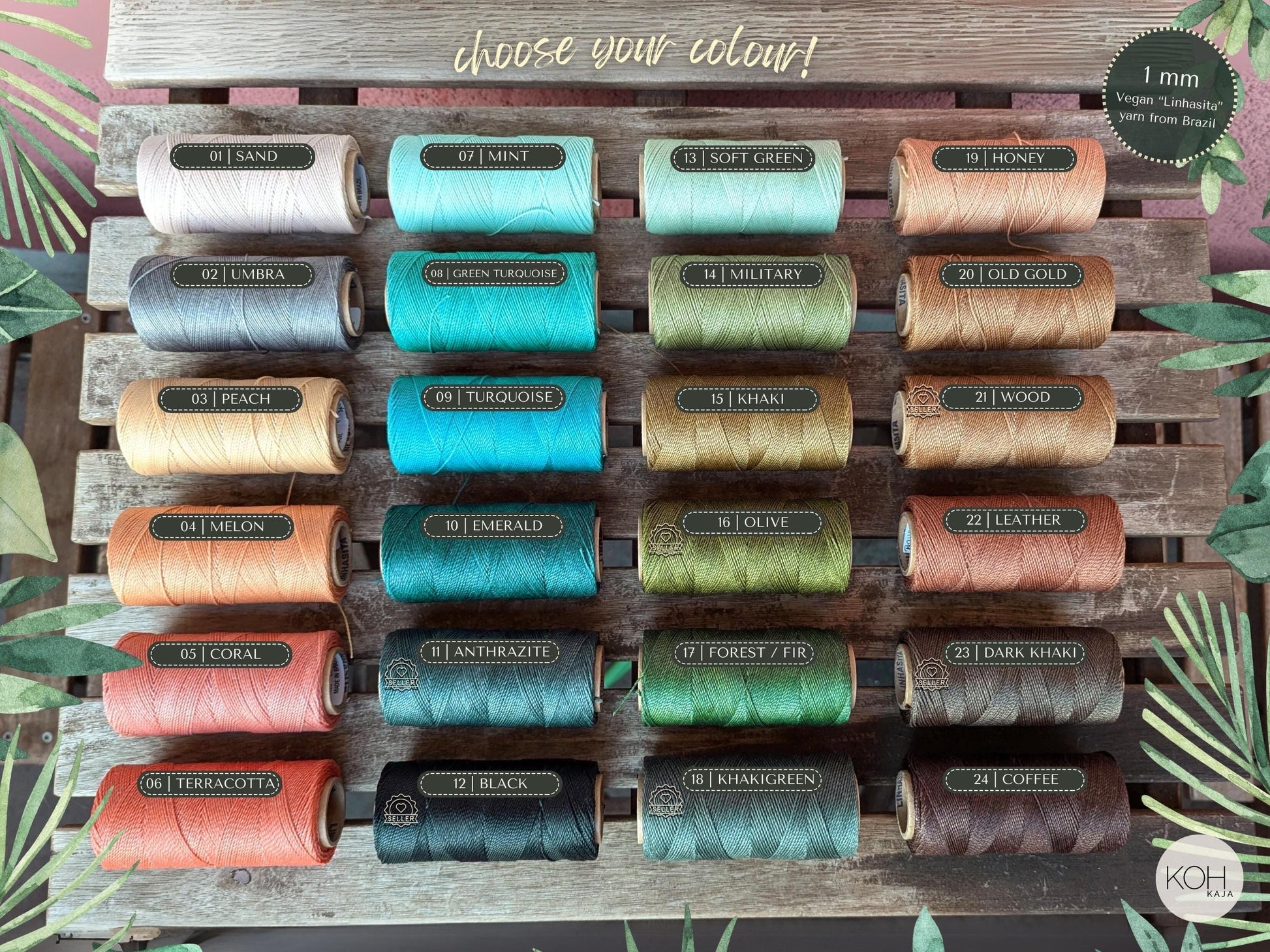 Wähle deine Garnfarbe! 1mm veganes Linhasita Garn aus Brasilien.
01 Sand, 08 Grün Türkis, 10 Emerald, 11 Anthrazite, 12 Black, 14 Military, 15 Khaki, 16 Olive, 17 Forest, 18 Khaki Green, 20 Old Gold, 21 Wood, 22 Leather, 23 Dark Khaki, 24 Coffee